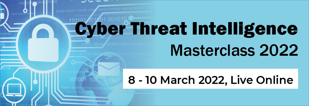 Cyber Threat Intelligence Masterclass 2022